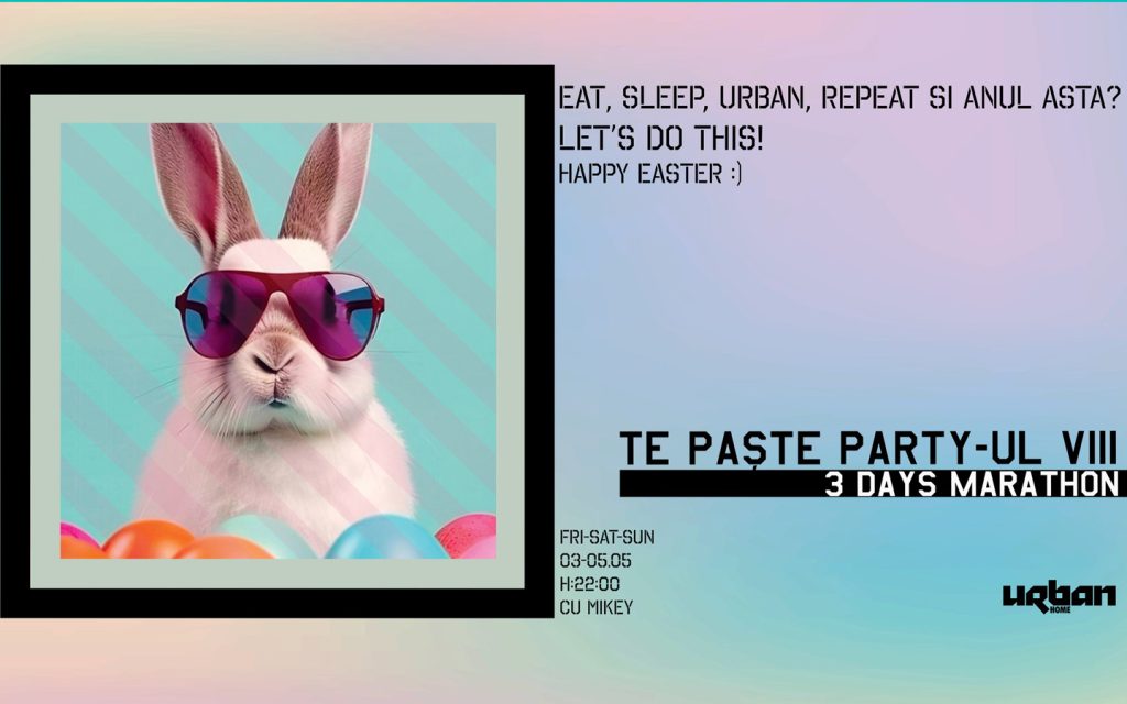 Te Paște Party-ul
