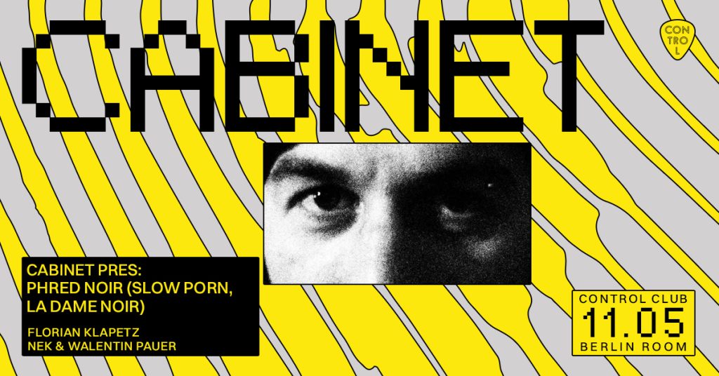 CABINET: Phred Noir, Florian Klapetz, Walentin Pauer & Nek