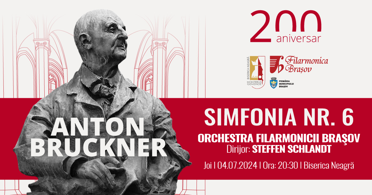 Concert jubiliar Bruckner la 200 ani de la naștere: Simfonia nr. 6 &icirc;n Biserica Neagră