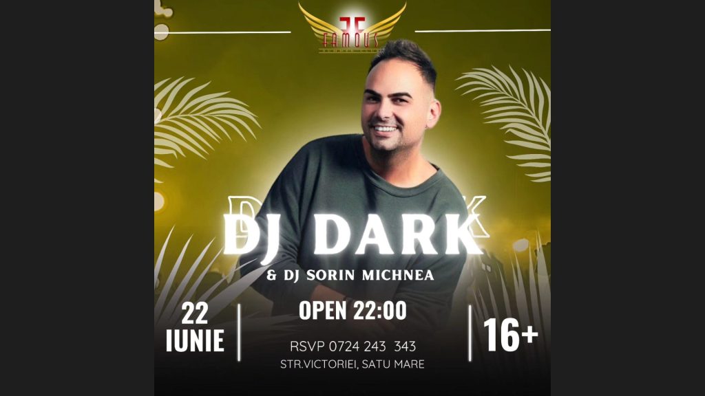 Dj Dark @ Famous Summer Club • Zile și Nopți