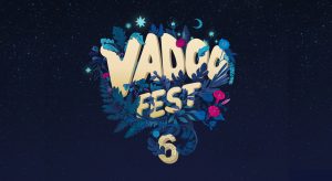 Tot ce trebuie să știi înainte de Vadoo Fest 2024
