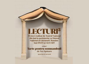 În premieră la Naționalul ieșean, primul spectacol-lectură al noii stagiuni: „Tarte pentru somnambuli” de Teo Spătaru, un spectacol de Ovidiu Lazăr
