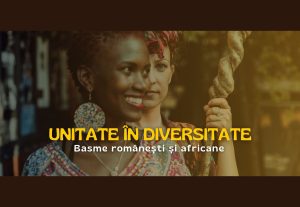 Basmele românești corelate cu cele africane într-un nou proiect cultural-educativ la Brașov