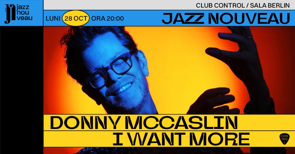 Donny McCaslin - I Want More la Jazz Nouveau