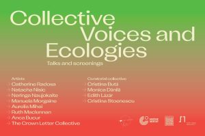Forme colective de organizare și ecologii ale grijii: arta și spațiul public la Goethe-Institut București