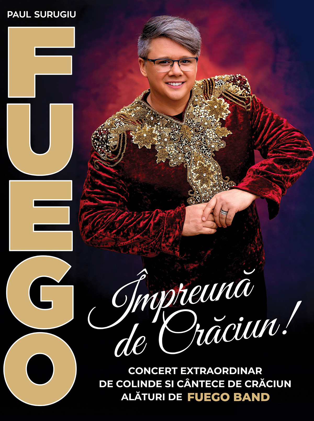 &Icirc;mpreună de Crăciun &ndash; un concert extraordinar de colinde și c&acirc;ntece de Crăciun cu Paul Surugiu Fuego
