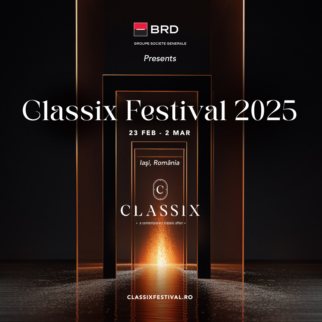 Revelația cuprinde Classix Festival 2025, conceptul ediției, primele concerte anunțate și bursele Classix in Art