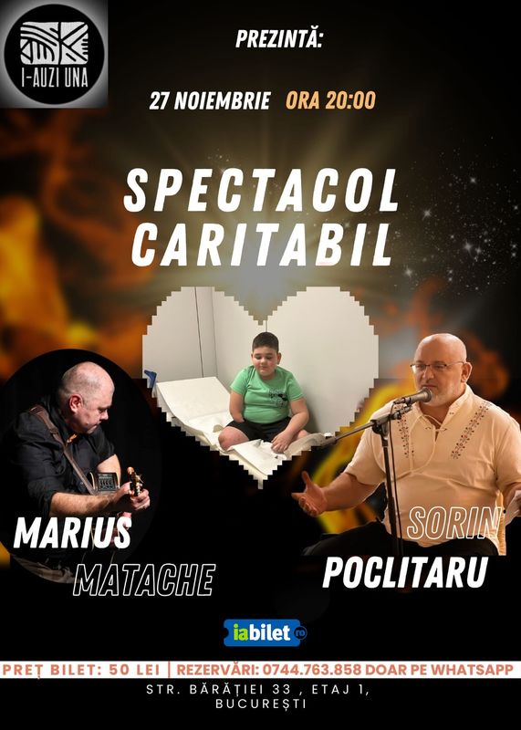 Spectacol caritabil pentru Luca cu Sorin Poclitaru și Marius Matache