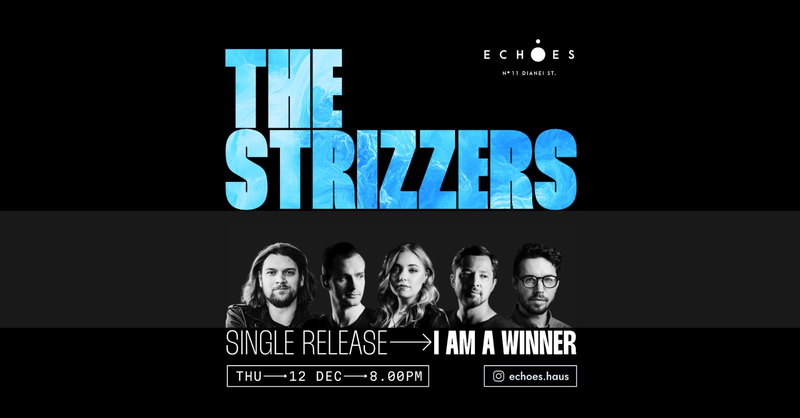 The Strizzers | Lansare single „I am a winner”