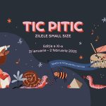 TIC PITIC – ZILELE SMALL SIZE revine cu o nouă ediție, 3 zile de teatru și ateliere la Teatrul Ion Creangă