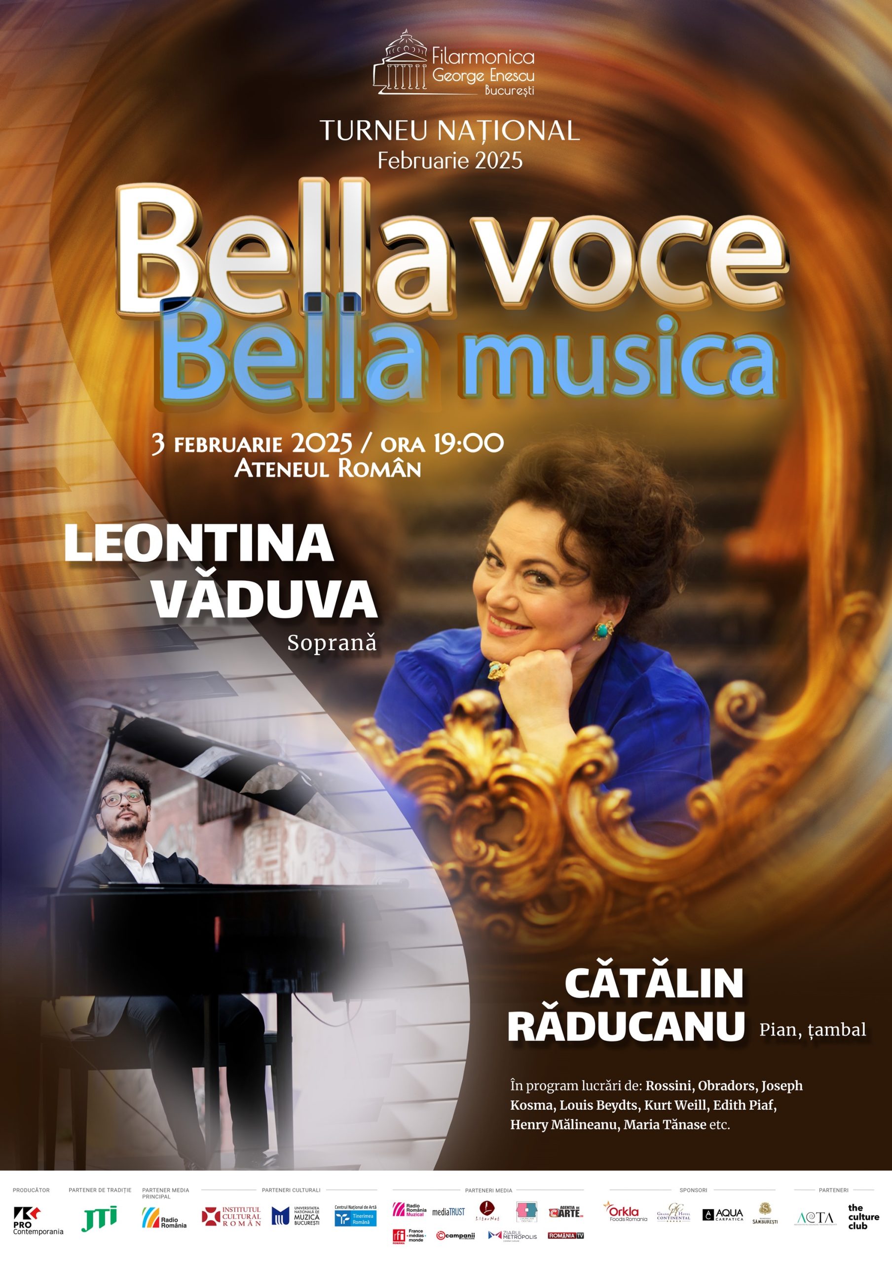 Soprana Leontina Văduva şi pianistul Cătălin Răducanu, &icirc;n Turneul Naţional Bella voce, Bella musica - la București, Iași, Deva și Brașov, din 3 februarie