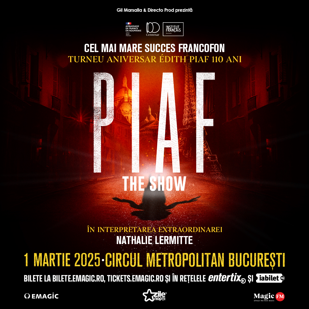 Concert PIAF! THE SHOW - Program și regulament de acces