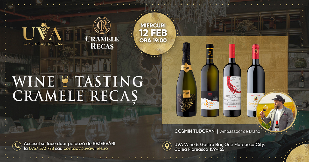 Wine tasting alături de Cramele Recaș @ UVA Wine & Gastro Bar