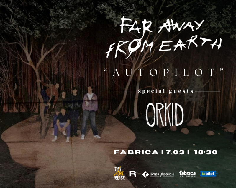 Far Away From Earth - ”Autopilot”/Lansare de single | Special guests: Orkid