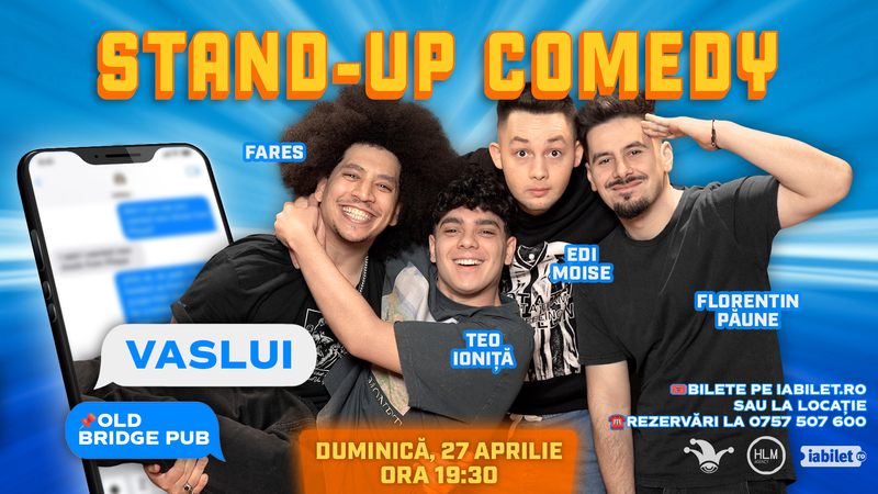 Stand-up Comedy cu Eduard Moise, Florentin Păune, Teo Ioniță și Fares