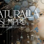 NATURALIA by SEMPRE de Ziua Muzicii Vechi