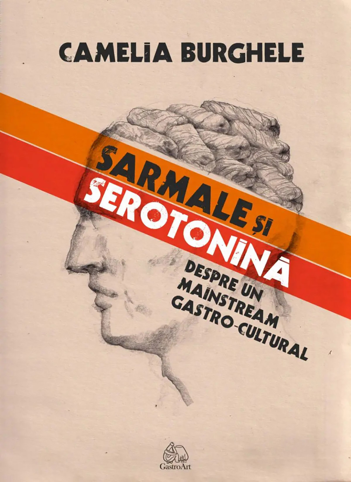Volumul &ldquo;Sarmale și serotonină&rdquo; de Camelia Burghele, lansări la Timișoara, București și Zalău