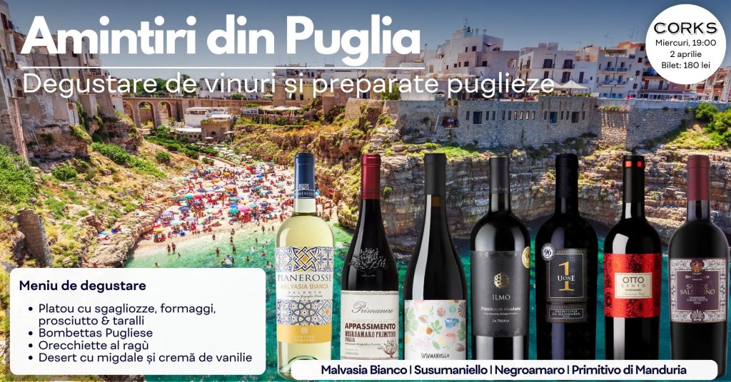 Amintiri din Puglia | Degustare de 7 vinuri și preparate puglieze