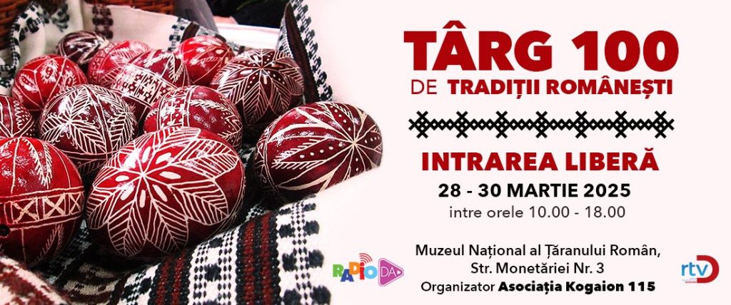 Târgul „100 de Tradiții Românești”