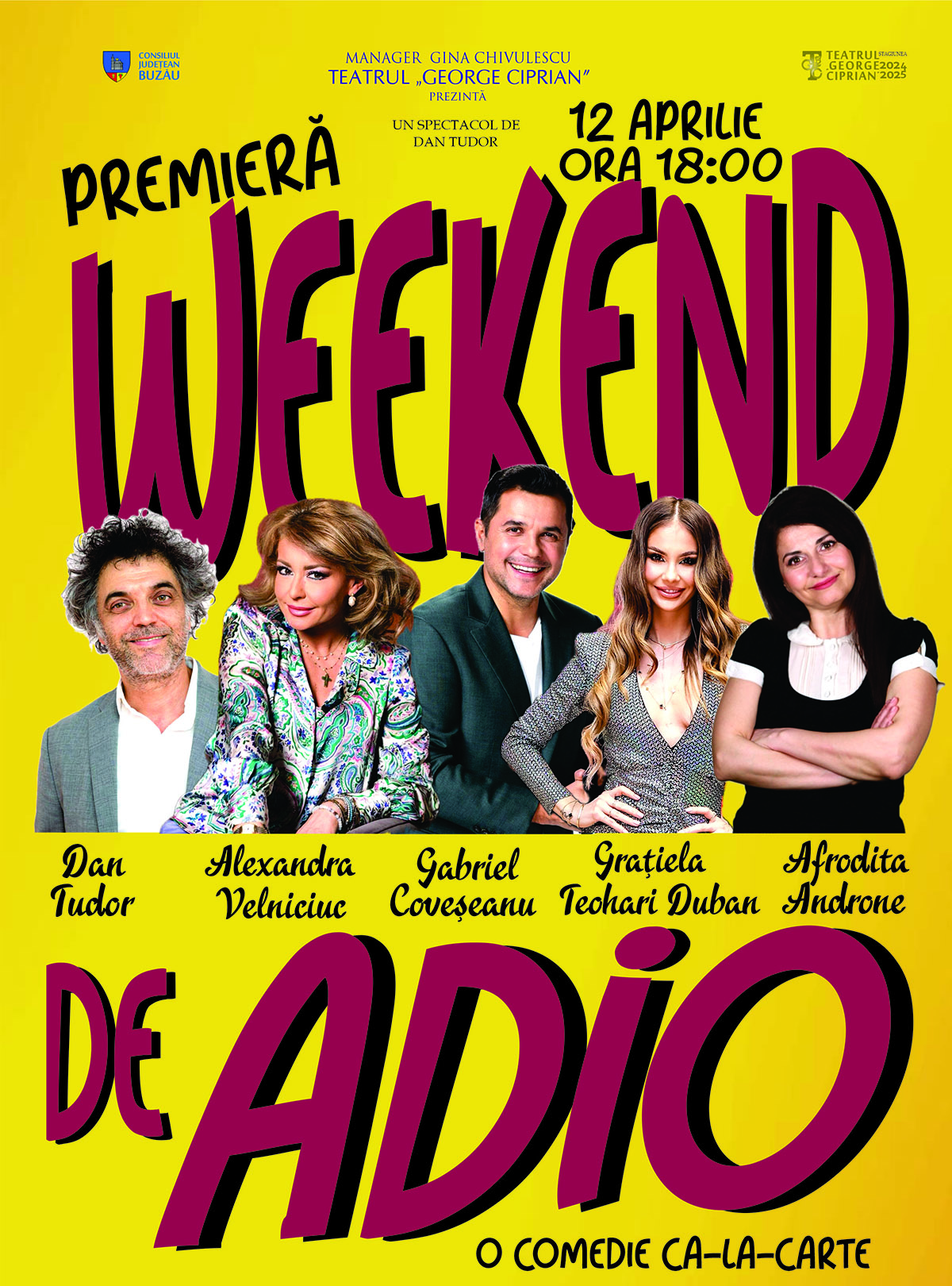 WEEKEND DE ADIO, o nouă Premieră la Teatrul „George Ciprian”