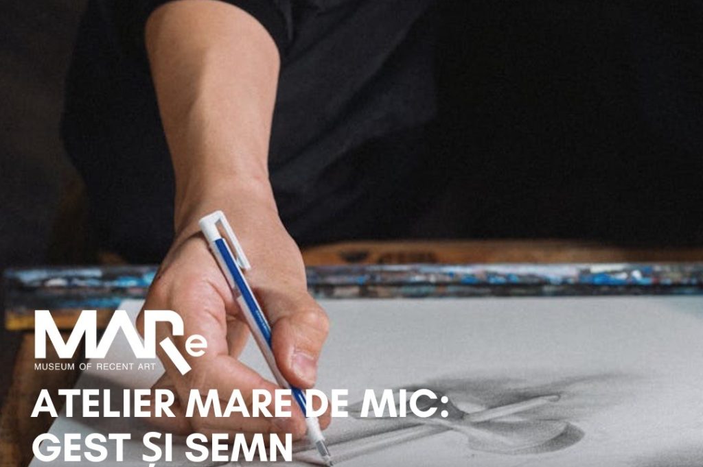 Atelier MARe de Mic: Gest și semn
