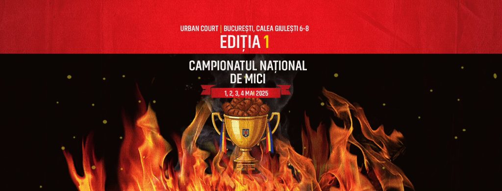Campionatul național de mici 2025 • Ediția 1