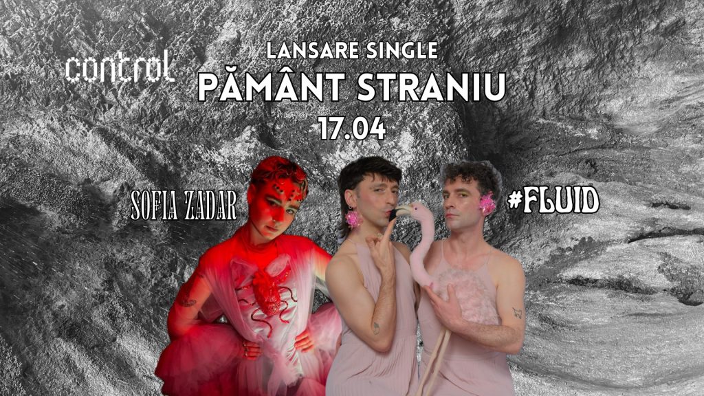 Sofia Zadar & #FLUID | Lansare Single “Pământ Straniu”