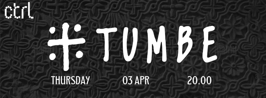 ctrl live: Tumbe