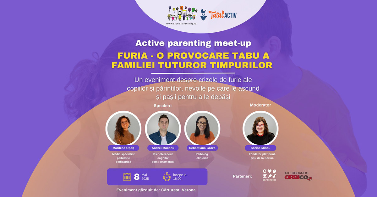 Active Parenting Meet-up revine cu o temă esențială: furia &icirc;n relația părinte-copil