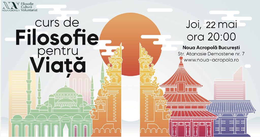 Curs de filosofie pentru viață @ Noua Acropolă București