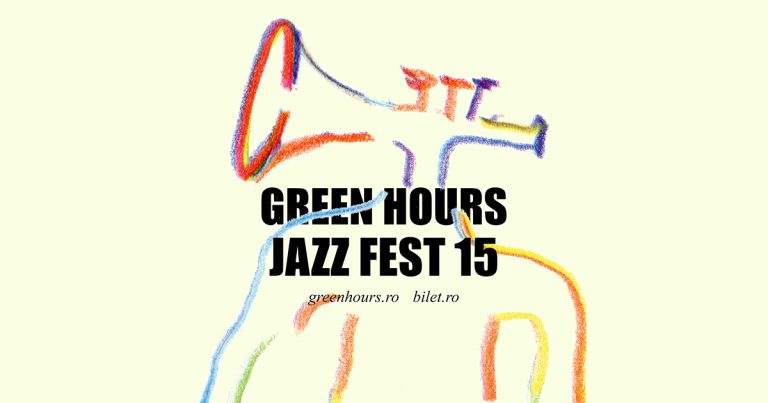 Green Hours JAZZ Fest revine fortissimo