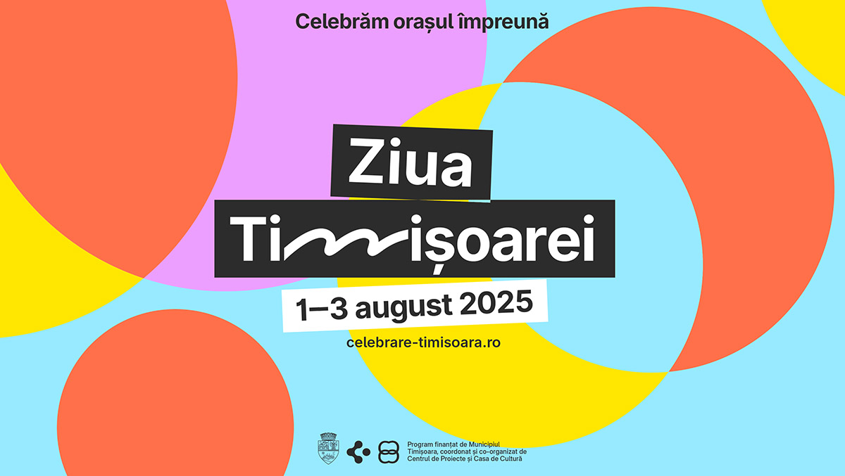 &bdquo;Ziua Timișoarei&rdquo; va avea loc &icirc;n inima orașului