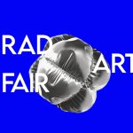 Se deschide a treia ediție a târgului de artă contemporană, RAD ART FAIR, între 22–25 mai, la CARO București