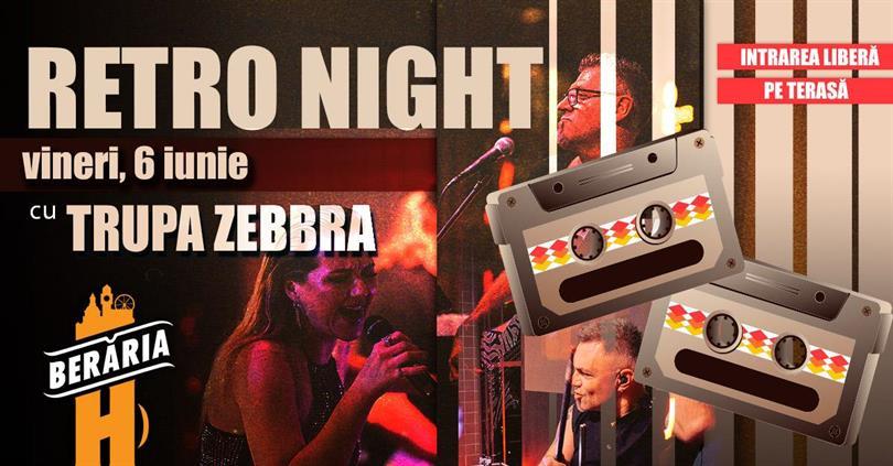 Retro Night / '80-2000's hits / #live w. Trupa Zebbra
