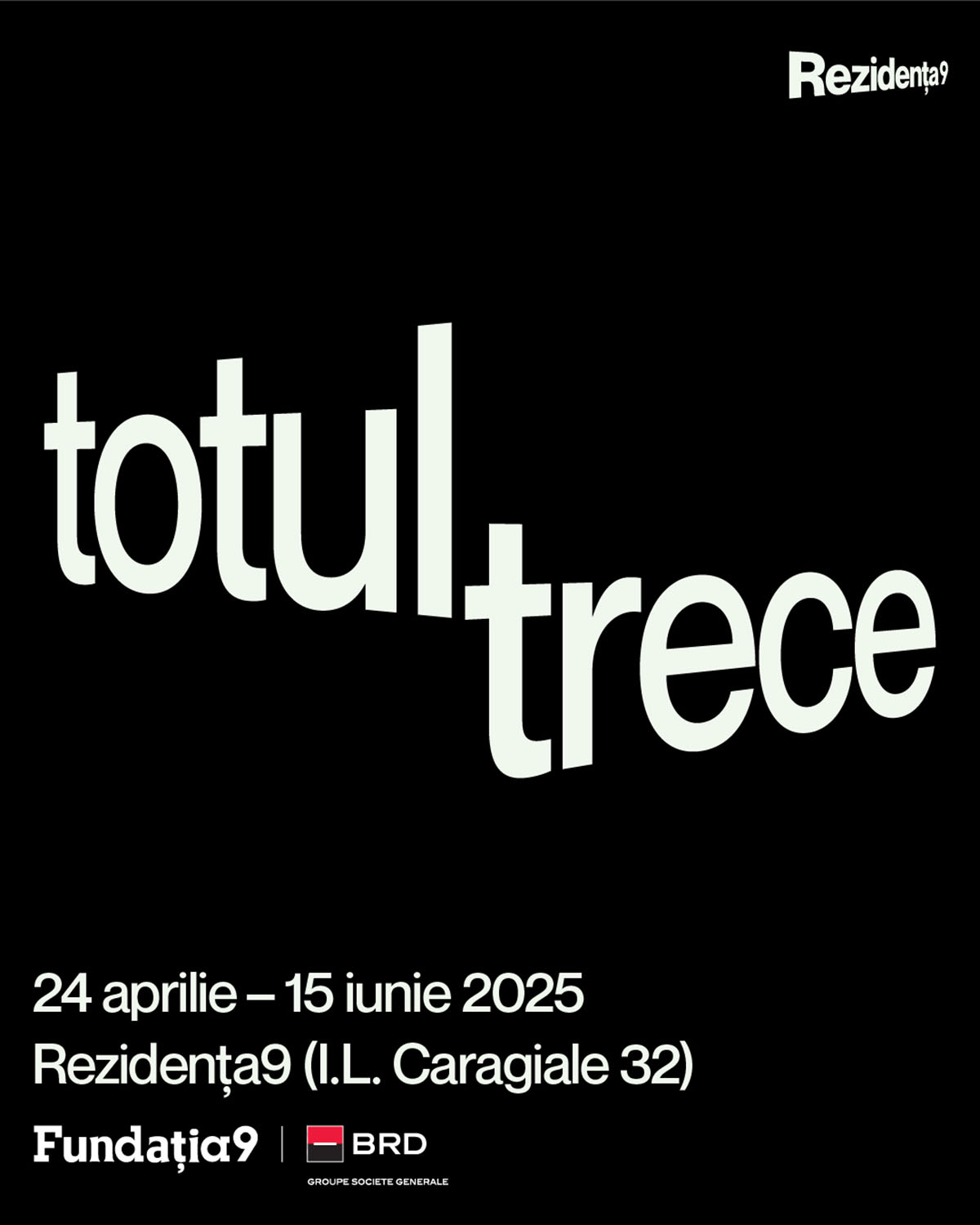 totul trece&hellip; p&acirc;nă pe 15 iunie, Rezidența9 anunță ultimele zile ale expoziției &bdquo;totul trece&rdquo;