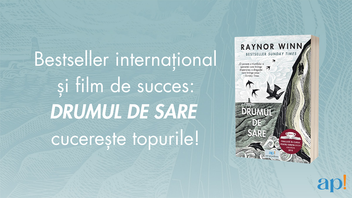 Bestseller internațional și film de succes: DRUMUL DE SARE cucerește topurile!