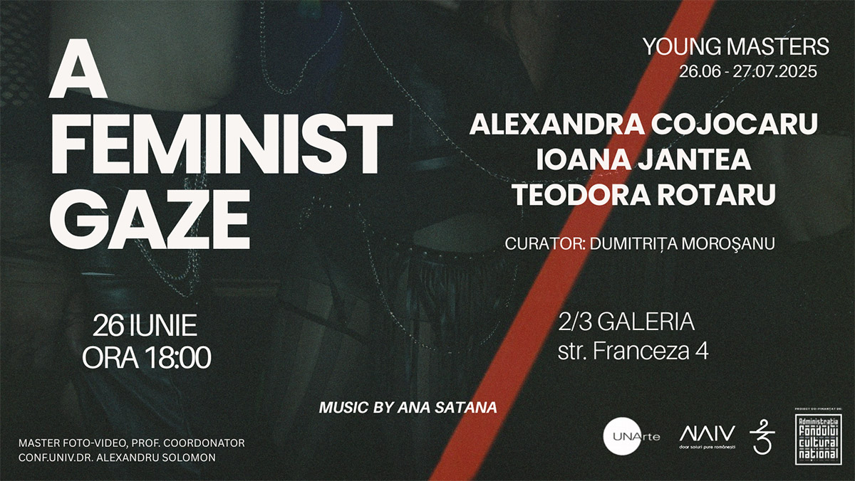 Expoziția „Young Masters: A Feminist Gaze” la 2/3 galeria