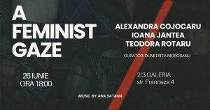 Expoziția „Young Masters: A Feminist Gaze” la 2/3 galeria