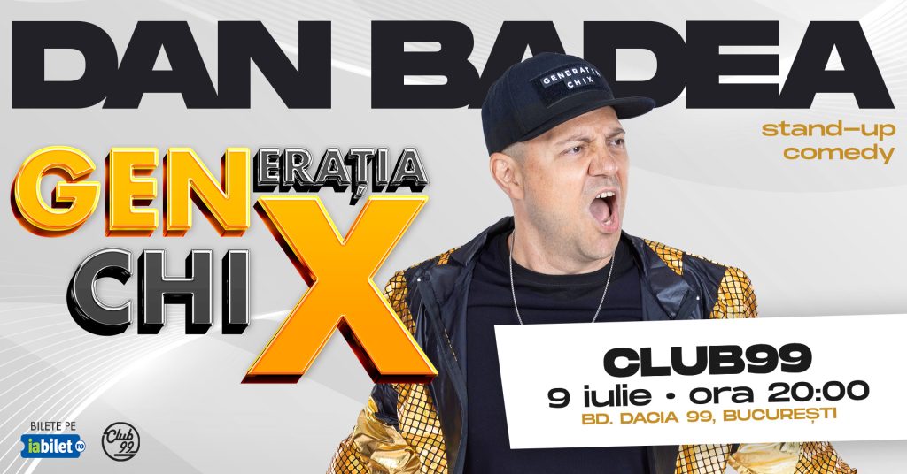 Dan Badea - Generația ChiX | Stand-Up Comedy