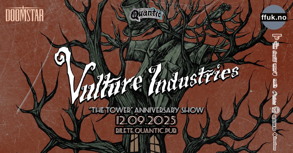 Vulture Industries - The Tower - Anniversary Show
