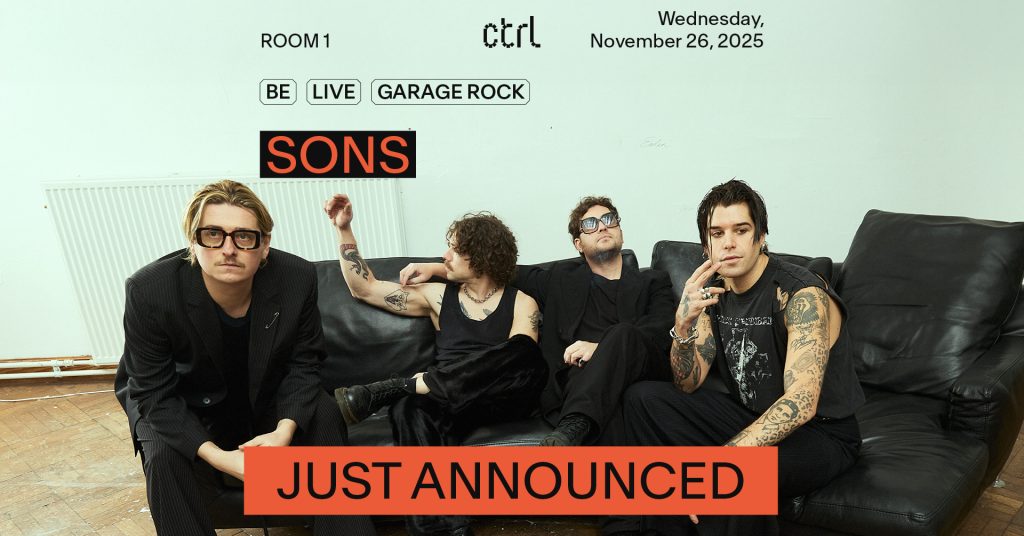 ctrl live: Sons [BE]