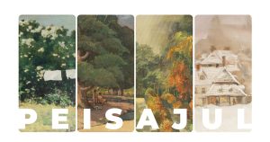 Expoziție „Peisajul în colecțiile Muzeului Național Cotroceni”, din 22 iulie, în Spațiile Medievale