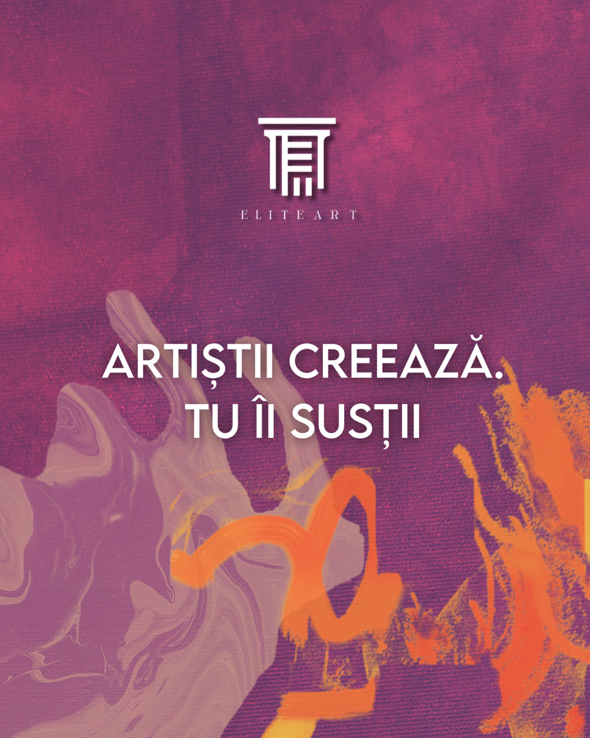 Asociația Elite Art a lansat campania &bdquo;Artiștii creează. Tu &icirc;i susții&rdquo;