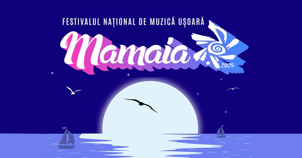 Festivalul Național de Muzică Ușoară „Mamaia” revine în 2025, cu o ediție spectaculoasă