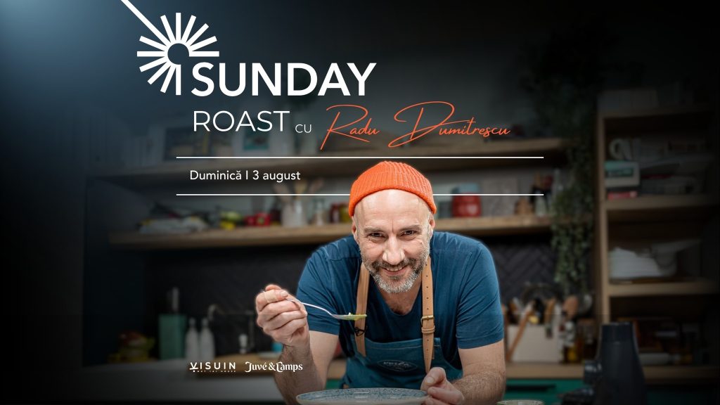 Sunday Roast cu Radu Dumitrescu