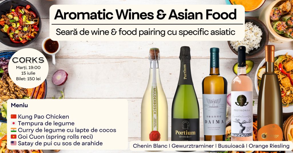 Aromatic Wines & Asian Food | Seară de wine & food pairing cu specific asiatic