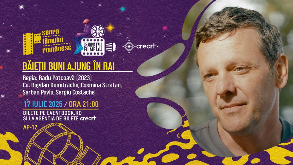 Seara Filmului Românesc - Băieții buni ajung în Rai