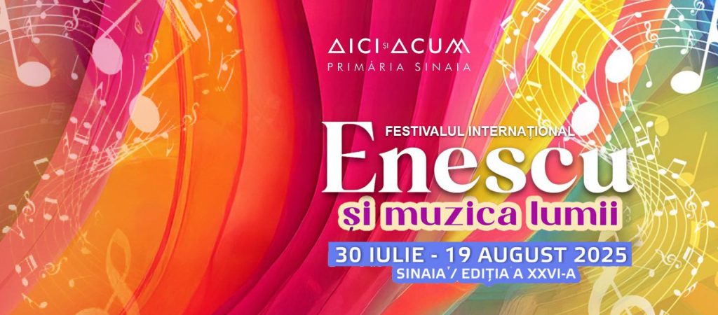 Festivalul Internațional „Enescu și muzica lumii”