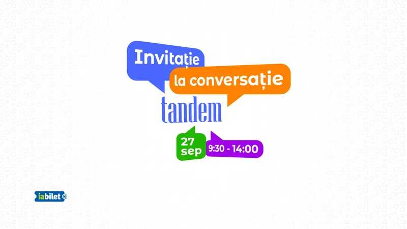 Tandem ediția IV – Invitație la conversație