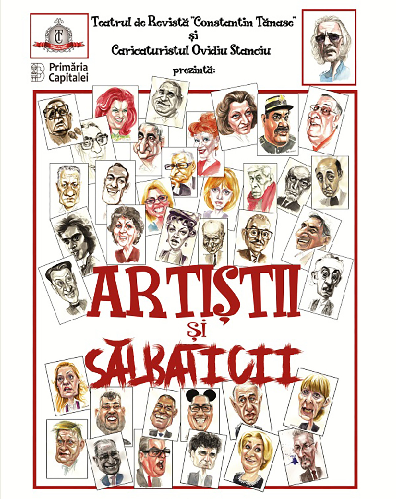 Vernisaj la Teatrul &bdquo;Constantin Tănase&rdquo;,&nbsp;Expoziţia de Caricatură &bdquo;ARTIŞTII şi SĂLBATICII&rdquo; a artistului OVIDIU STANCIU